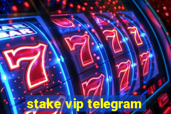 stake vip telegram